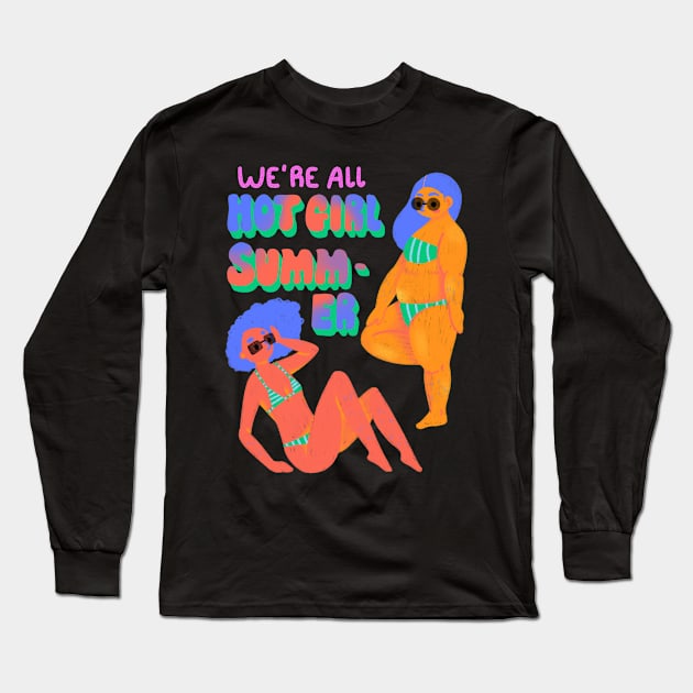 We are all hot girl summer Long Sleeve T-Shirt by Lethy studio